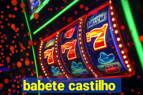 babete castilho